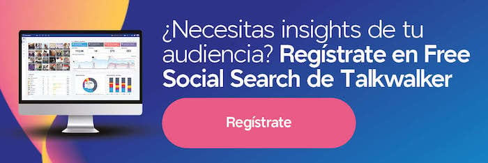 Necesitas insights de tu audencia? Registrate en Free Social Search de Talkwalker